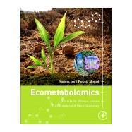 Ecometabolomics by Jan, Sumira; Ahmad, Parvaiz, 9780128148723