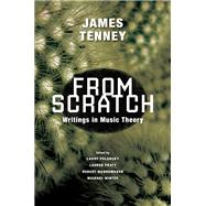 From Scratch by Tenney, James; Polansky, Larry; Pratt, Lauren; Wannamaker, Robert; Winter, Michael, 9780252038723