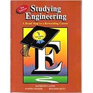 Studying Engineering: A Roadmap to a Rewarding Career by Landis, Raymond; Peuker, Steffen; Mott, Jennifer, 9780979348723