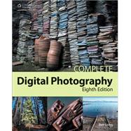 Complete Digital Photography, 8th by Long, Ben, 9781305258723