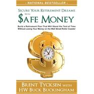 Safe Money by Tycksen, Brent; Buckingham, H. W. Buck, 9781503328723