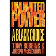 Unlimited Power a Black Choice by Robbins, Tony, 9780684838724