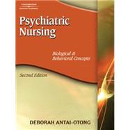 Psychiatric Nursing Biological & Behavioral Concepts by Antai-Otong, Deborah, 9781418038724