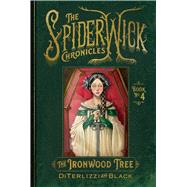 The Ironwood Tree by DiTerlizzi, Tony; Black, Holly; DiTerlizzi, Tony, 9781665928724
