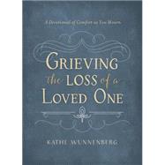 Grieving the Loss of a Loved One by Wunnenberg, Kathe, 9780310358725
