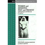 Women and Missions by Bowie, Fiona; Kirkwood, Deborah; Ardener, Shirley, 9780854968725