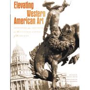 Elevating Western American Art by Smith, Thomas Brent; Chambers, Marlene, 9780914738725