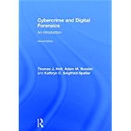 Cybercrime and Digital Forensics: An Introduction by Holt; Thomas J., 9781138238725