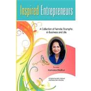 Inspired Entrepreneurs by Caldwell, Beth; Krischke, Debra Dion; Mathur, Kamana, 9781452828725