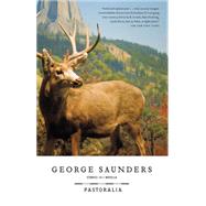 Pastoralia by Saunders, George, 9781573228725