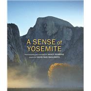 A Sense of Yosemite by Robbins, Nancy; Masumoto, David Mas, 9781930238725