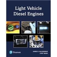 Light Vehicle Diesel Engines by Halderman, James D.; Ward, Curt, 9780134678726