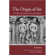 The Origin of Sin by Prudentius; Malamud, Martha A., 9780801488726