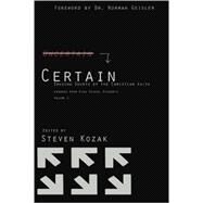 Certain: Erasing Doubts of the Christian Faith by Kozak, Steven, 9781482378726