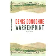 Warrenpoint by Donoghue, Denis, 9781564788726