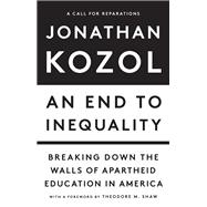An End to Inequality by Jonathan Kozol, 9781620978726