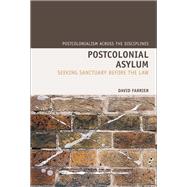 Postcolonial Asylum Seeking Sanctuary Before the Law by Farrier, David, 9781846318726