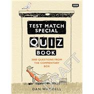The Test Match Special Quiz Book by Waddell, Dan, 9781849908726