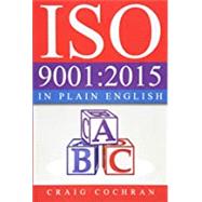 ISO 9001: 2015 in Plain English by Craig Cochran, 9781932828726