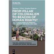 From Pillar of Colonialism to Beacon of Human Rights? by Martina L. Weisz, Stephan Ruderer, 9783119148726