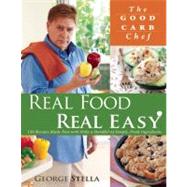 Real Food Real Easy by Stella, George, 9780984188727