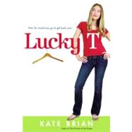 Lucky T by Brian, Kate, 9781439108727
