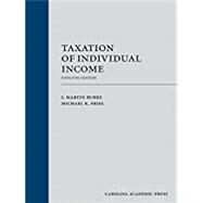 Taxation of Individual Income by Burke, J. Martin; Friel, Michael K., 9781531008727