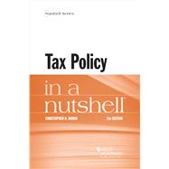 Tax Policy in a Nutshell(Nutshells) by Hanna, Christopher H., 9781636598727