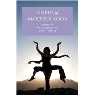 Gurus of Modern Yoga by Singleton, Mark; Goldberg, Ellen, 9780199938728