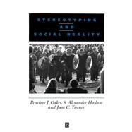 Stereotyping and Social Reality by Oakes, Penelope J.; Haslam, S. Alexander, 9780631188728