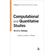 Computational and Quantitative Studies Volume 6 by Halliday, M.A.K.; Webster, Jonathan J., 9780826458728