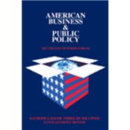 American Business and Public Policy: The politics of foreign trade by Draper,Theodore, 9781138518728