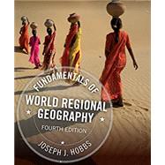 Bundle: Fundamentals of World Regional Geography, 4th + MindTap Earth Science, 1 term (6 months) Printed Access Card by Hobbs, Joseph, 9781337368728