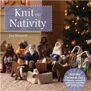 Knit the Nativity by Messent, Jan, 9781844488728
