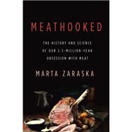 Meathooked by Marta Zaraska, 9780465098729