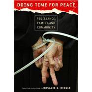 Doing Time for Peace by Riegle, Rosalie G.; McKanan, Dan, 9780826518729