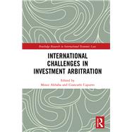 International Challenges in Investment Law and Arbitration by Akbaba; Mesut, 9781138298729