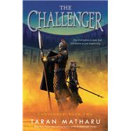 The Challenger by Matharu, Taran, 9781250138729
