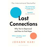 Lost Connections by Johann Hari, 9781408878729