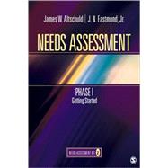 Needs Assessment Phase I; Getting Started (Book 2) by James W. Altschuld, 9781412978729