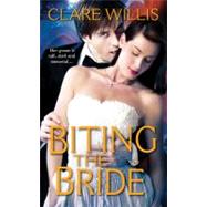 Biting the Bride by Willis, Clare, 9781420108729