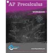 AP Precalculus Workbook by Flipped Math, 9781792388729