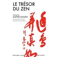 Le Trsor du zen by Matre Zenji Dogen, 9782226138729