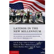 Latinos in the New Millennium by Fraga, Luis R.; Garcia, John A.; Hero, Rodney E.; Jones-Correa, Michael; Martinez-ebers, Valerie, 9781107638730
