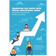 Transition for Pupils With Special Educational Needs by Scanlon, Geraldine; Barnes-holmes, Yvonne; Shevlin, Michael; Mcguckin, Conor, 9783034318730
