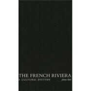 The French Riviera A Cultural History by Hale, Julian, 9780195398731