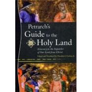 Petrarch's Guide to the Holy Land by Petrarca, Francesco; Cachey, Theodore J.; Biblioteca Statale Di Cremona, 9780268038731