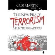 The New Era of Terrorism; Selected Readings by Gus Martin, 9780761988731