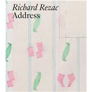 Richard Rezac by Gross, Jennifer R.; Rondeau, James; Goulish, Matthew; Ovstebo, Solveig, 9780941548731