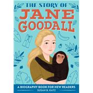 The Story of Jane Goodall by Katz, Susan B., 9781646118731